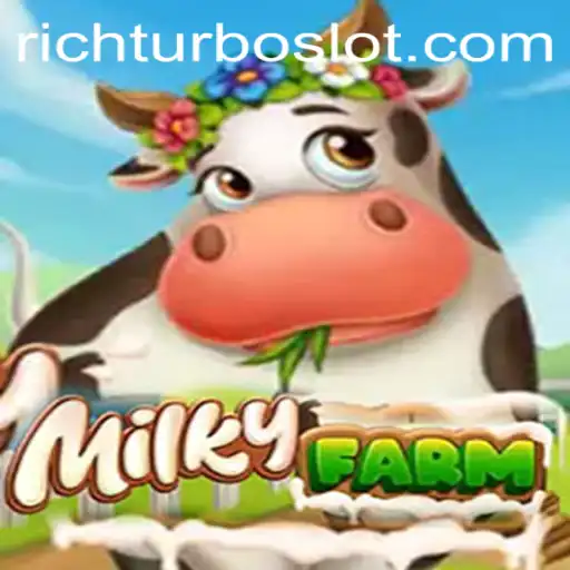 Discover the Exciting World of MilkyFarm and RICHTURBO