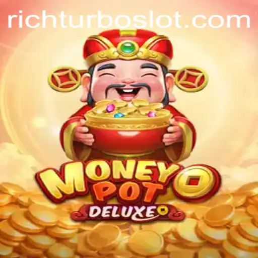 Exploring the Thrills of MoneyPotDELUXE and the Power of RICHTURBO