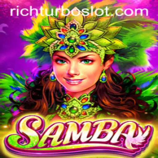 Unveiling the Exciting World of Samba: An In-depth Look at the Game Featuring RICHTURBO
