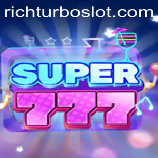 Exploring the Thrills of Super777: Dive into the World of RICHTURBO