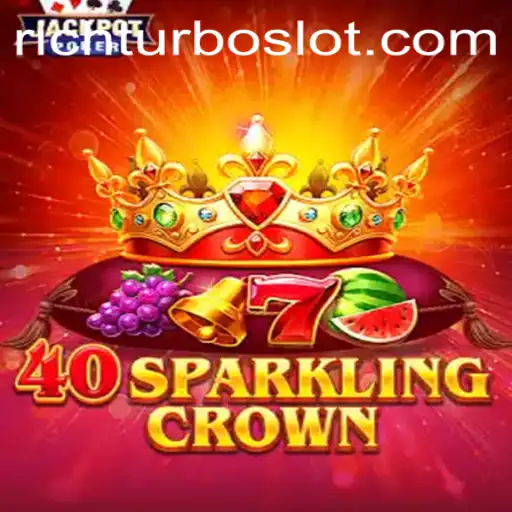 Discover 40SparklingCrown: A Thrilling Adventure with RICHTURBO