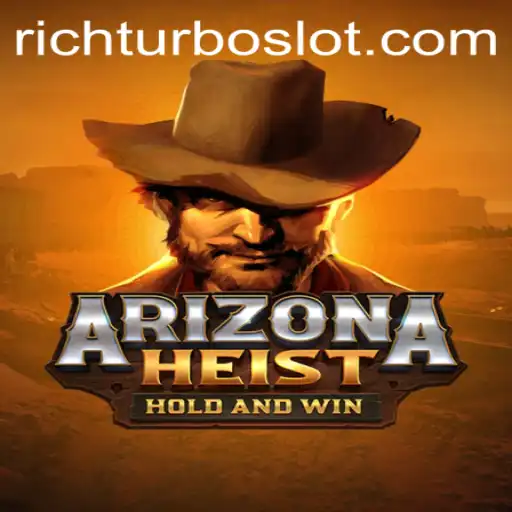 Exploring the Thrilling World of ArizonaHeist: A Game Fueled by RICHTURBO