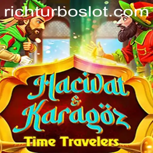 Exploring the Enchanting World of HacivatandKaragoz and the RICHTURBO Experience