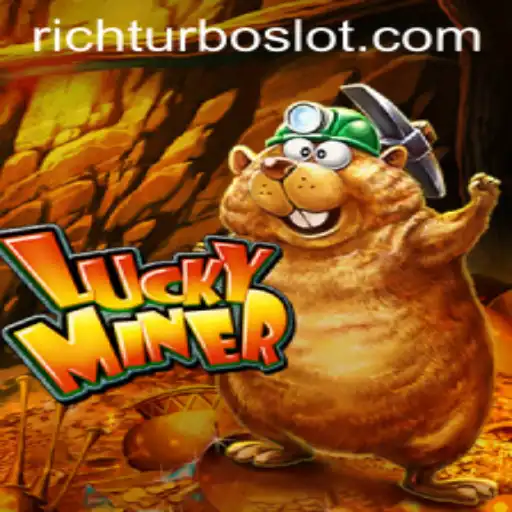 LuckyMiner: Unearth Your Fortune with RICHTURBO