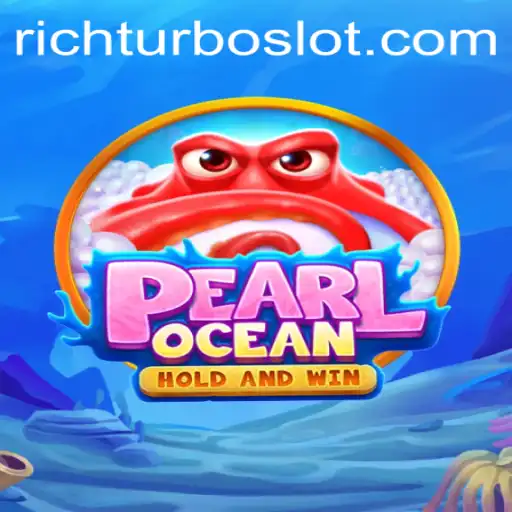Exploring PearlOcean: An Immersive Gaming Experience with RICHTURBO