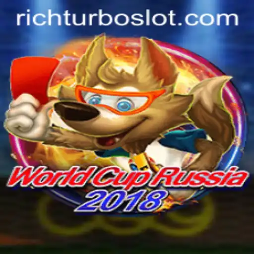 Exploring the Thrills of WorldCupRussia2018 and the Emergence of RICHTURBO